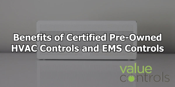 Pre-Owned HVAC Controls and EMS Controls | Value Controls
